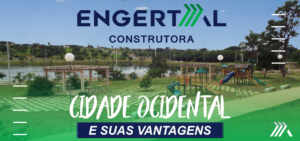 Cidade Ocidental e suas Vantagens